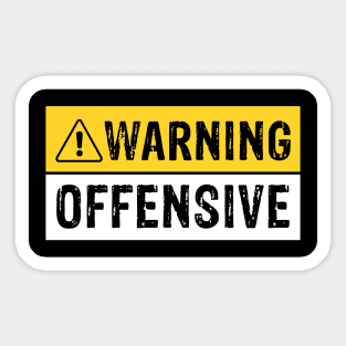 Warning Offensive Funny Crude As seen in Lockout Sticker